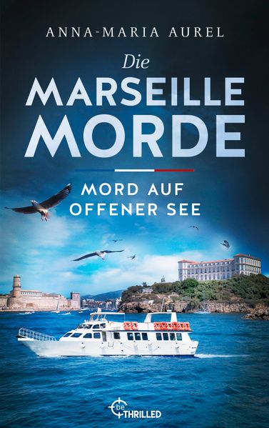 Cover von Die Marseille-Morde – Mord auf offener See