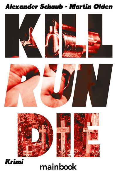 Cover von Kill Run Die