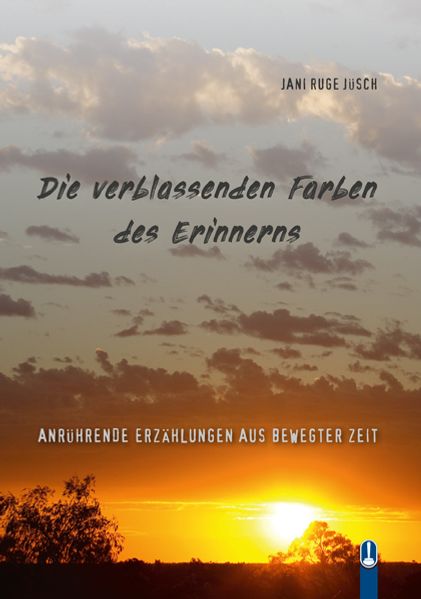 Cover von Die verblassenden Farben des Erinnerns