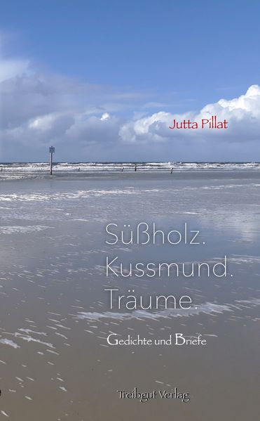Cover von Süßholz. Kussmund. Träume.