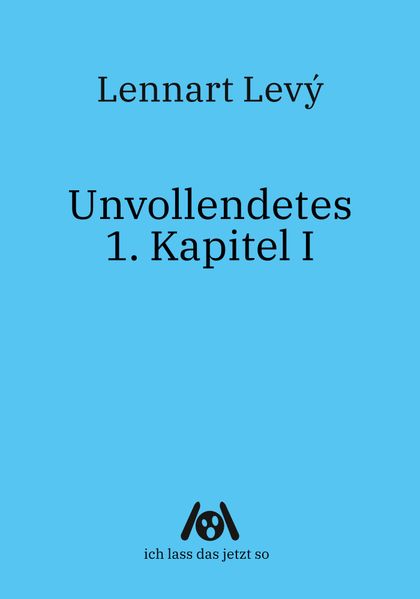 Cover von Unvollendetes 1. Kapitel I