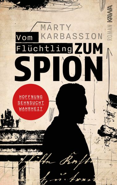 Cover von Vom Flüchtling zum Spion