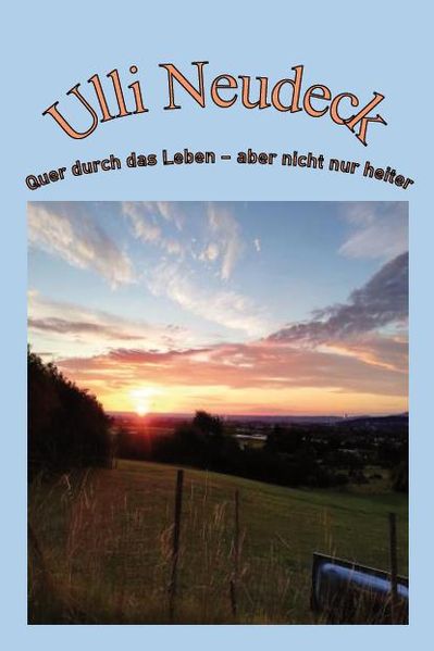 Cover von Quer durch das Leben – aber nicht nur heiter