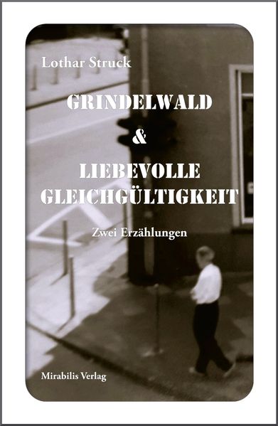 Cover von Grindelwald & Liebevolle Gleichgültigkeit