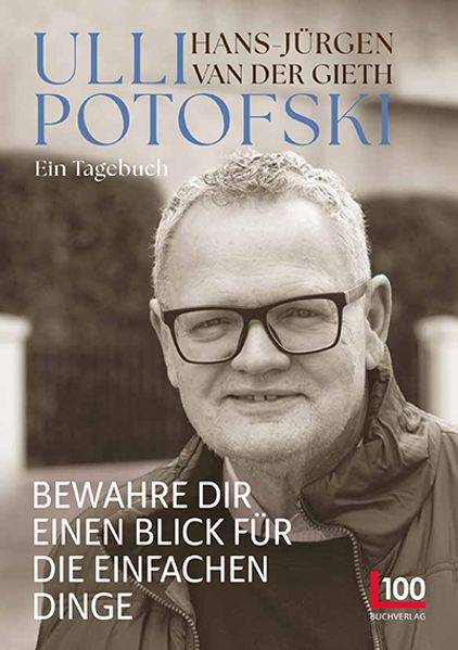Cover von Ulli Potofski – bewahre dir einen Blick für die einfachen Dinge