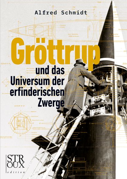 Cover von Gröttrup und das Universum der erfinderischen Zwerge