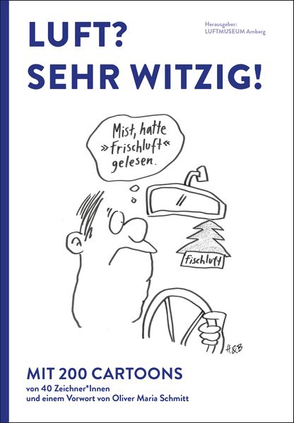 Cover von Luft? Sehr witzig! / Hrsg. Luftmuseum Amberg e.V.