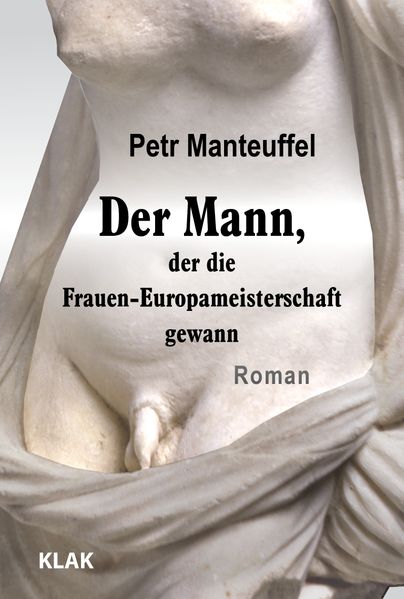 Cover von Der Mann, der die Frauen-Europameisterschaft gewann