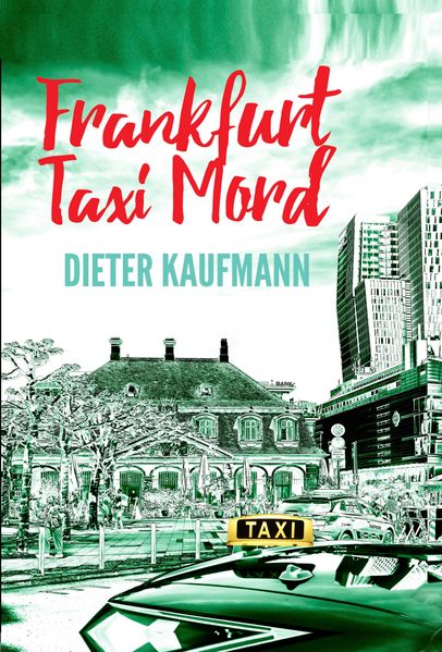 Cover von Frankfurt Taxi Mord