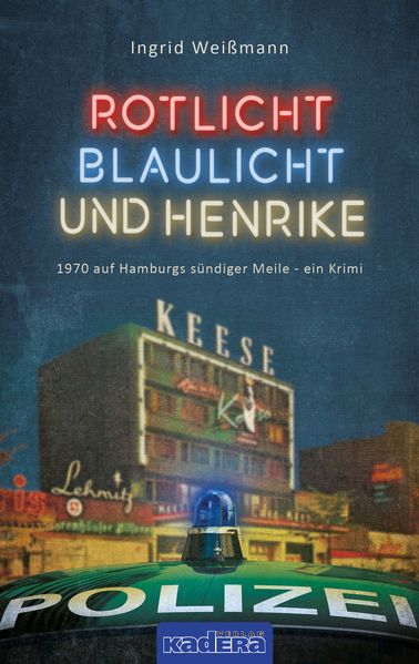Cover von Rotlicht, Blaulicht und Henrike