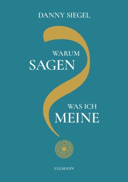 Cover von Warum sagen, was ich meine?