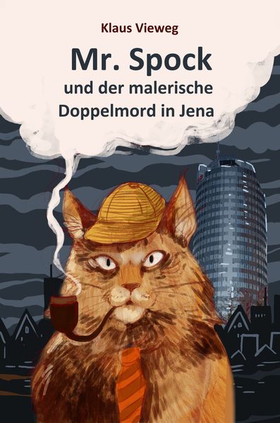 Cover von Mr. Spock und der malerische Doppelmord in Jena