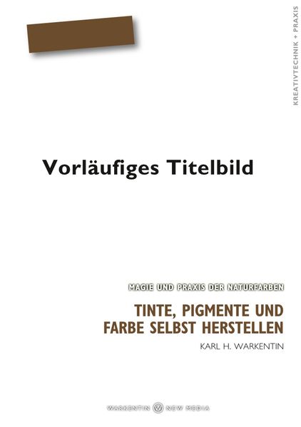Cover von Tinte, Pigmente und Farbe selbst herstellen