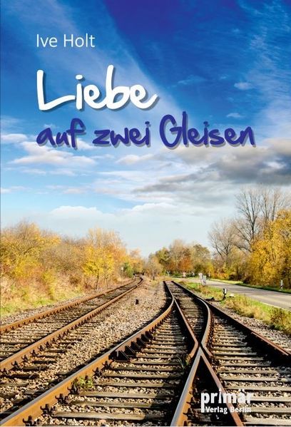 Cover von Liebe auf zwei Gleisen