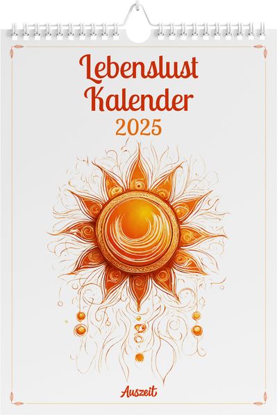 Cover von Auszeit Lebenslust Kalender 2025 – Wandkalender
