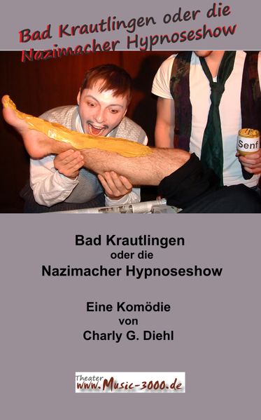 Cover von Bad Krautlingen oder die Nazimacher Hypnose Show