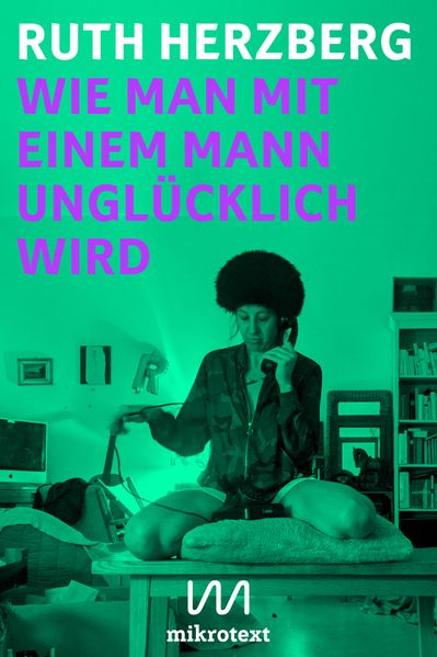 Cover von Wie man mit einem Mann unglücklich wird
