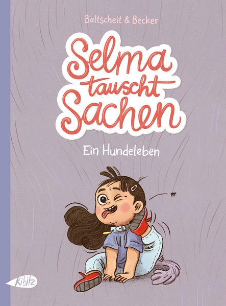 Cover von Selma tauscht Sachen. Ein Hundeleben