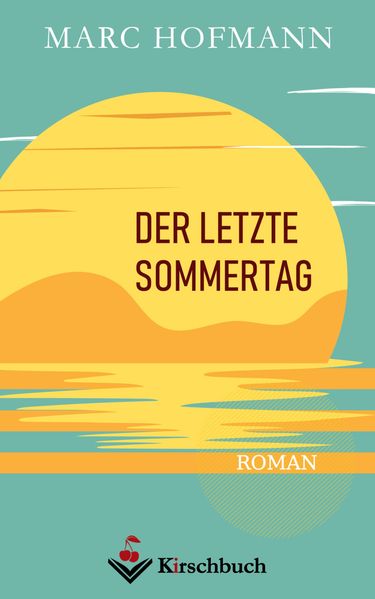 Cover von Der letzte Sommertag
