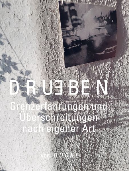 Cover von D R UE BE N