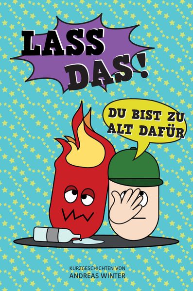 Cover von Lass das! Du bist zu alt dafür