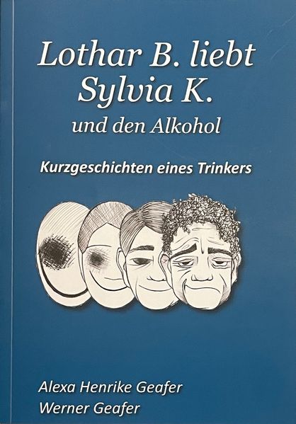 Cover von Lothar B. liebt Sylvia K. und den Alkohol