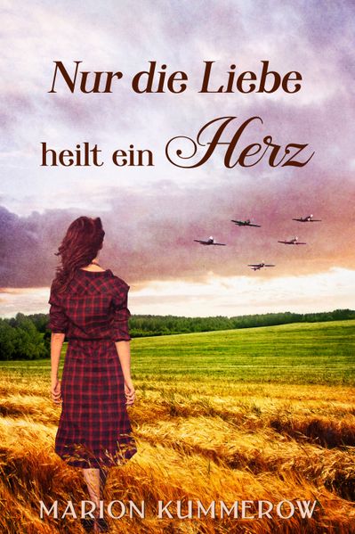 Cover von Nur die Liebe heilt ein Herz