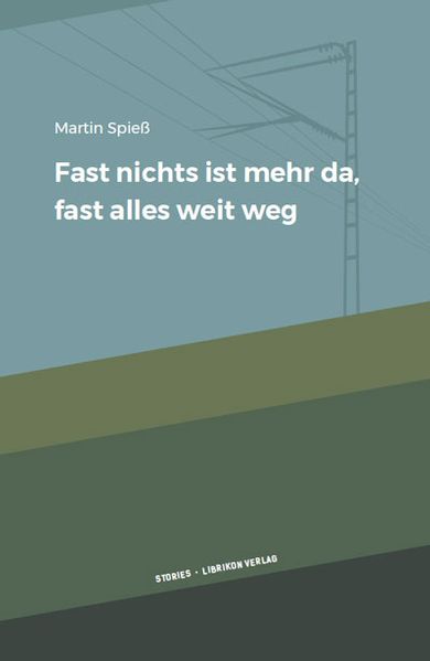 Cover von Fast nichts mehr ist mehr da, fast alles weit weg