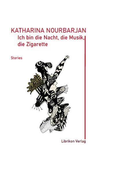 Cover von Ich bin die Nacht, die Musik, die Zigarette
