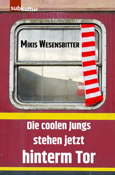 Cover von Die coolen Jungs stehen jetzt hinterm Tor