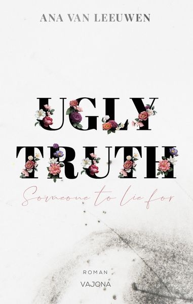 Cover von UGLY TRUTH – Someone to lie for