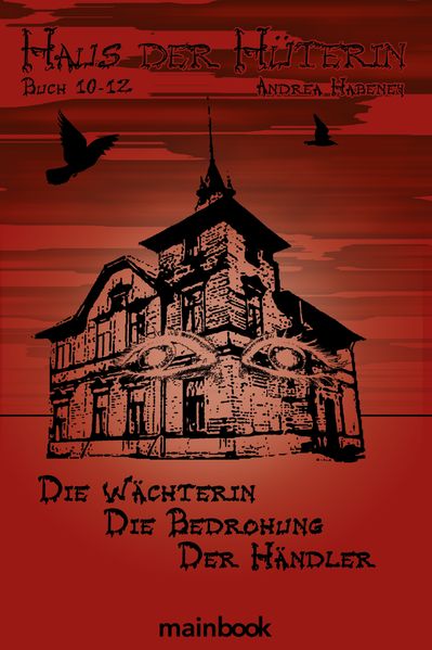 Cover von Haus der Hüterin: Buch 10-12