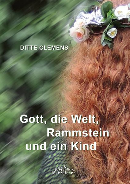 Cover von Gott, die Welt, Rammstein und ein Kind