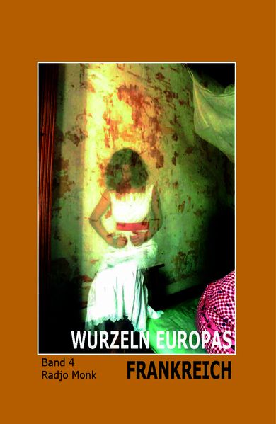 Cover von WURZELN EUROPAS · FRANKREICH