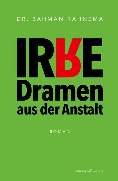 Cover von Irre Dramen aus der Anstalt