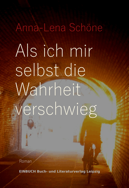 Cover von Als ich mir selbst die Wahrheit verschwieg