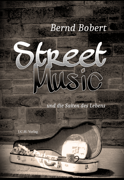 Cover von Street music und die Saiten des Lebens