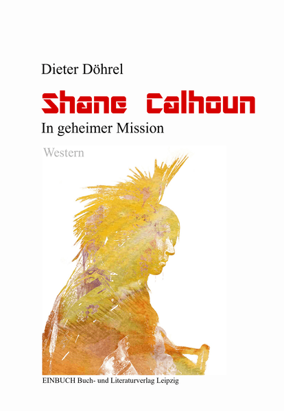 Cover von Shane Calhoun – in geheimer Mission