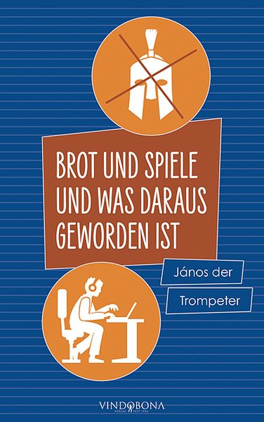 Cover von Brot und Spiele und was daraus geworden ist