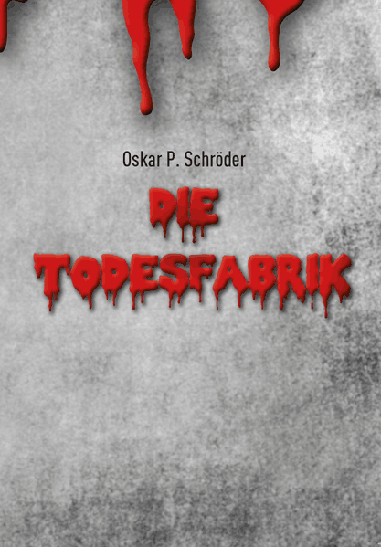 Cover von Die Todesfabrik