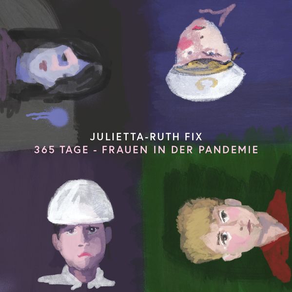 Cover von 365 Tage – Frauen in der Pandemie