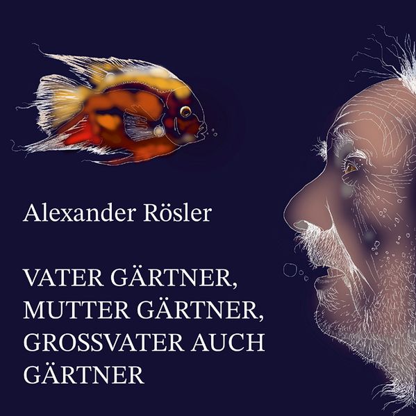 Cover von Vater Gärtner, Mutter Gärtner, Großvater auch Gärtner