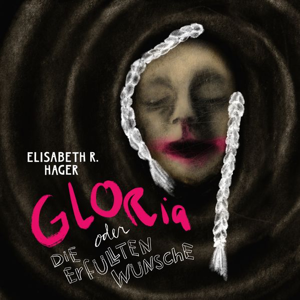 Cover von Gloria oder Die erfüllten Wünsche