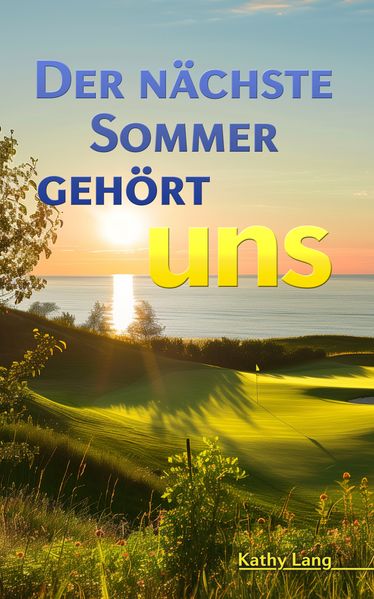 Cover von Der nächste Sommer gehört uns