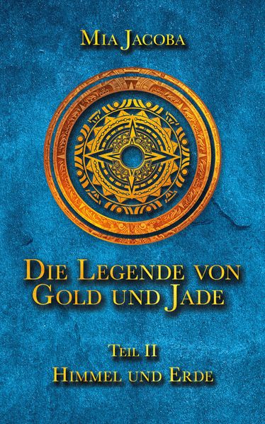 Cover von Die Legende von Gold und Jade 2: Himmel und Erde