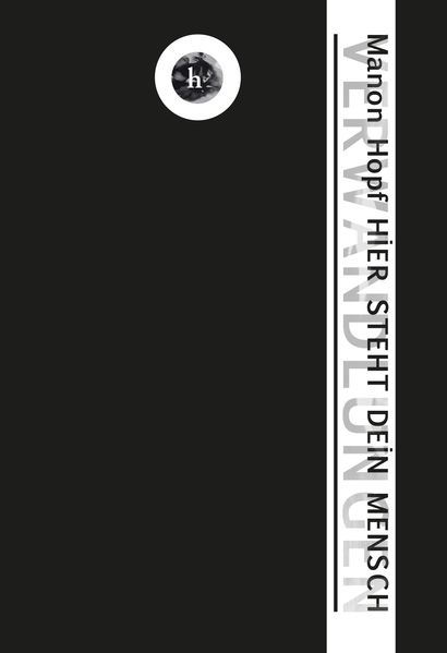 Cover von Hier steht dein Mensch, Verwandlungen