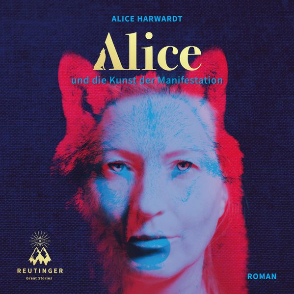 Cover von Alice und die Kunst der Manifestation