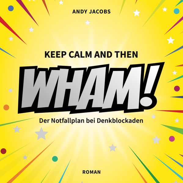 Cover von WHAM! Der Notfallplan bei Denkblockaden