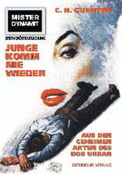 Cover von Mister Dynamit: Junge komm nie wieder