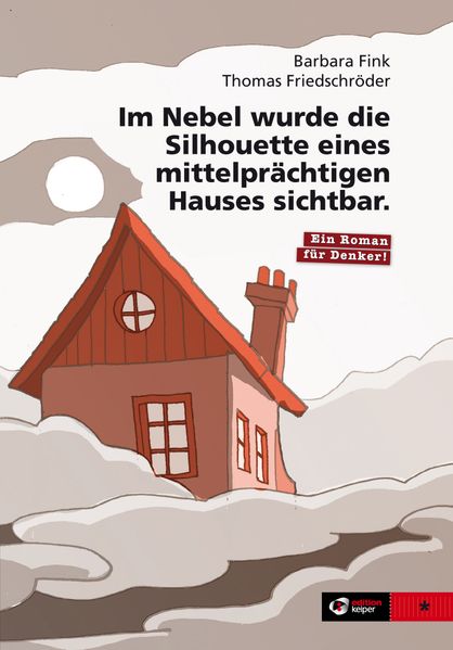 Cover von Im Nebel wurde die Silhouette eines mittelprächtigen Hauses sichtbar.